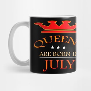 Queens Are Born in July Mug